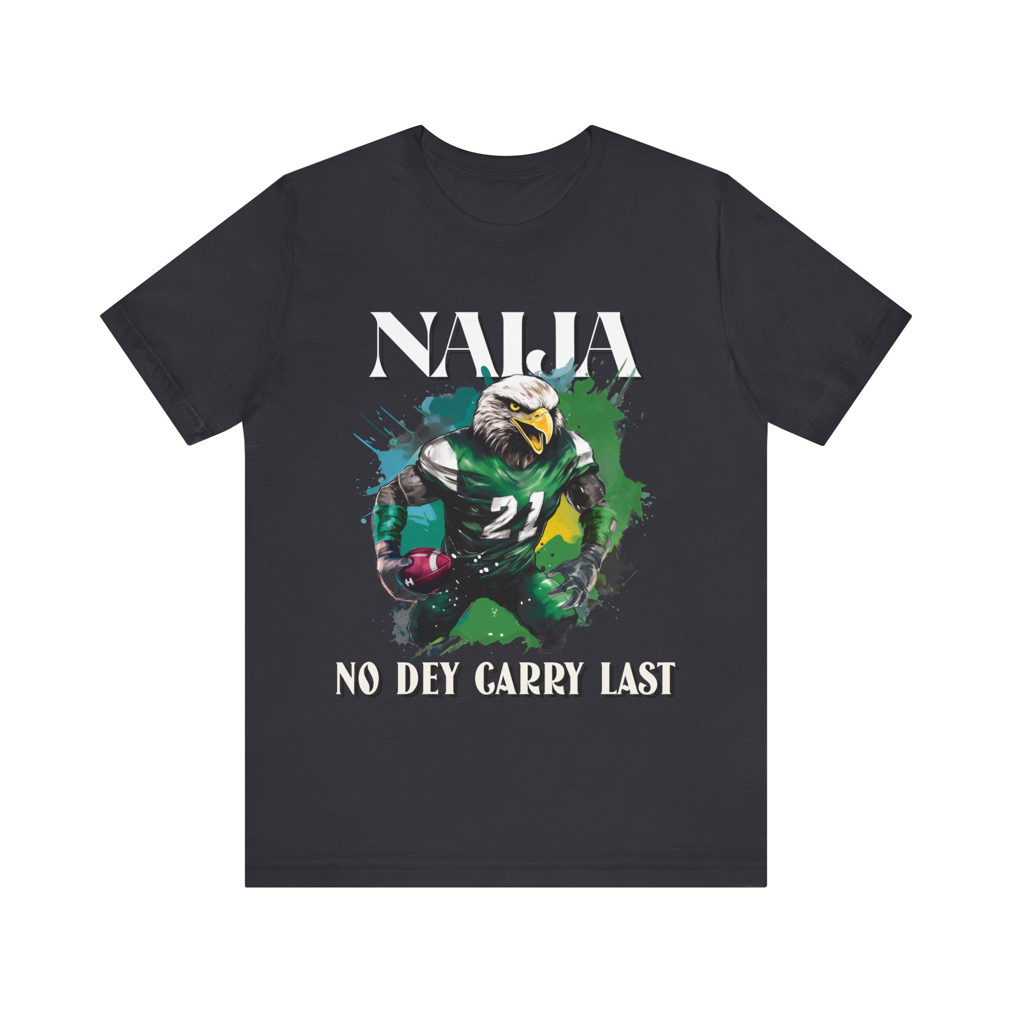 Naija No Dey Carry Last T-Shirt - Image 3